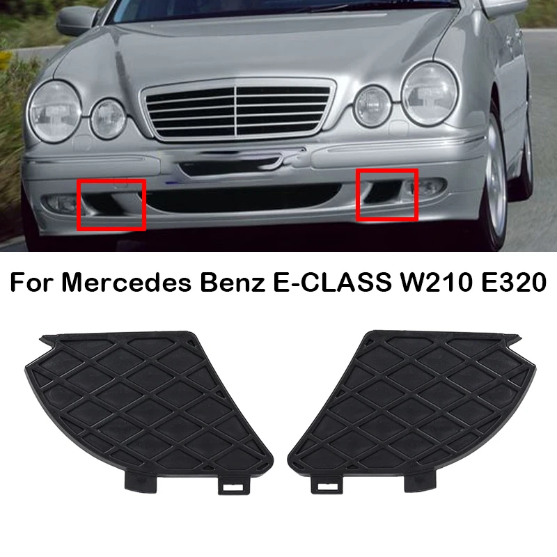 Car Front Bumper Fog Light Cover Grille 2108850153 For Mercedes Benz E-CLASS W210 E320 E430 E55 AMG 1999 2000 2001 2002 2003