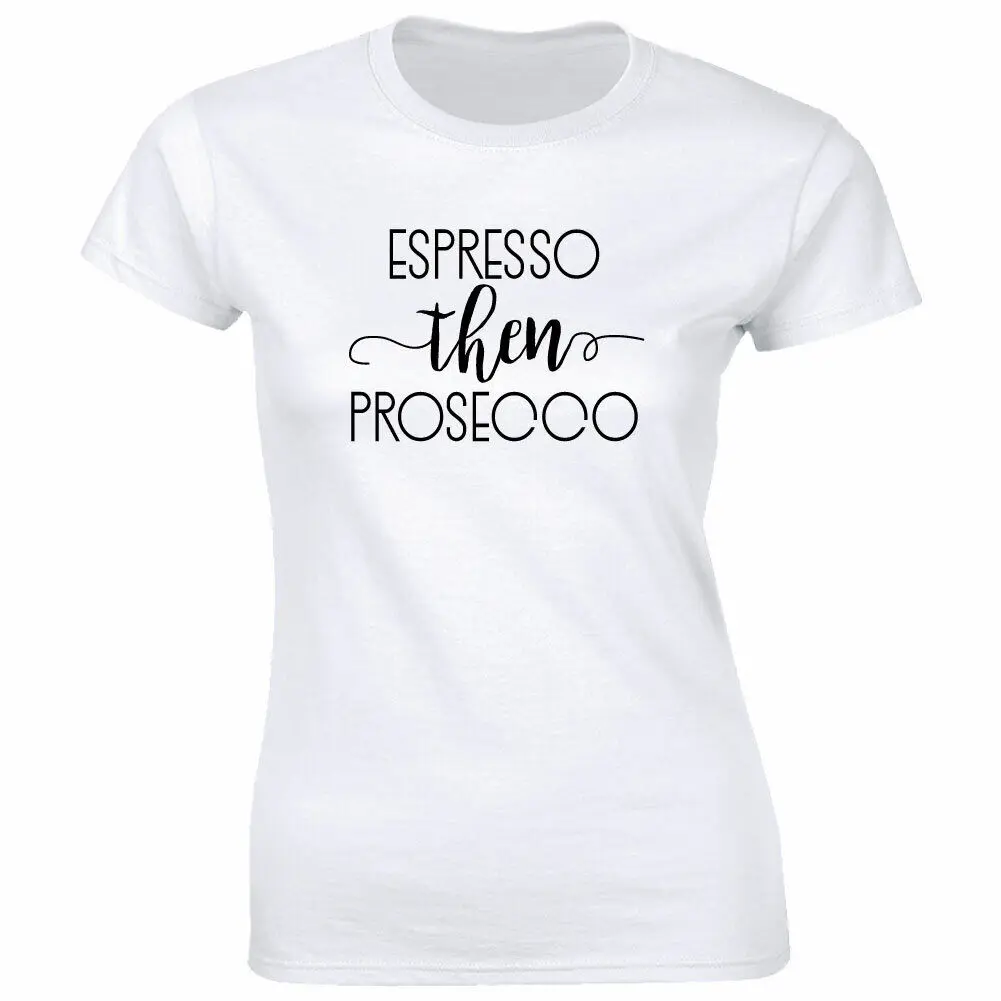 

Espresso Then Prosecco T-Shirt for Women