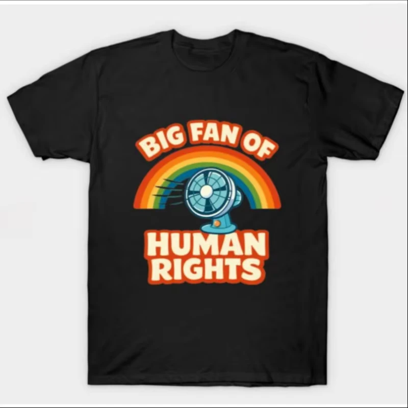Unisex Big Fan Of Human Rights Graphic T‑Shirt Rainbow Fan Print Casual Short Sleeve Funny Humor Streetwear Tee Men Women Gift