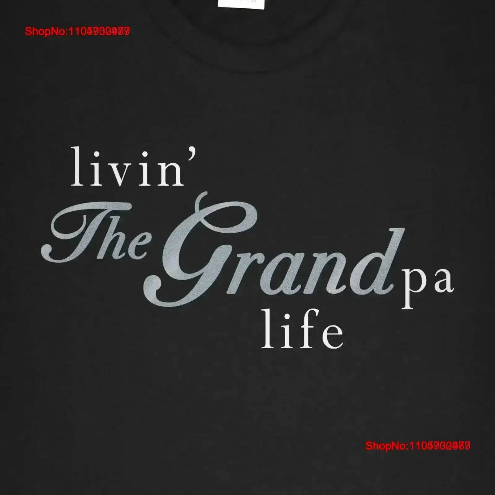 Livin' The Grandpa Life Happy Grandfather Black T Shirt Grand Loving Good Father's Day Cool Dad vintage Washed Soft Casual