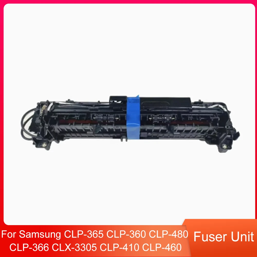 

Original Fuser Assembly for Samsung CLP-365 CLP-360 CLP-366 CLX-3305 CLP-410 CLP-460 CLP-480 and Lenovo LJ1811 Heating Unit