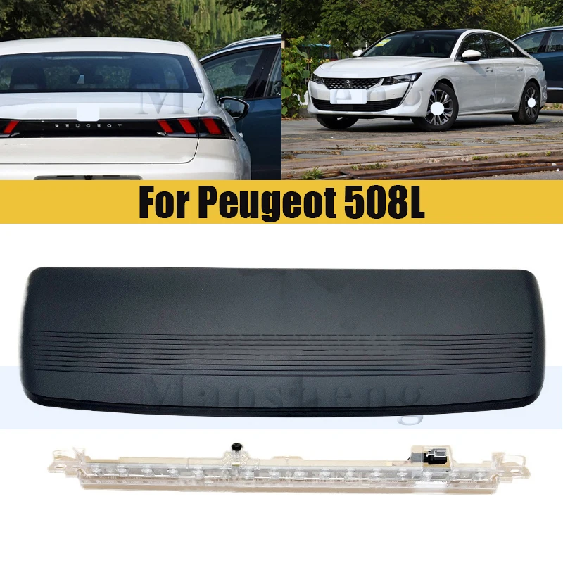 

Высоко монтируемый стоп-сигнал для Peugeot 508L, задний высокий стоп-сигнал, противотуманный фонарь, стоп-сигнал, 3-й стоп-сигнал с крышкой