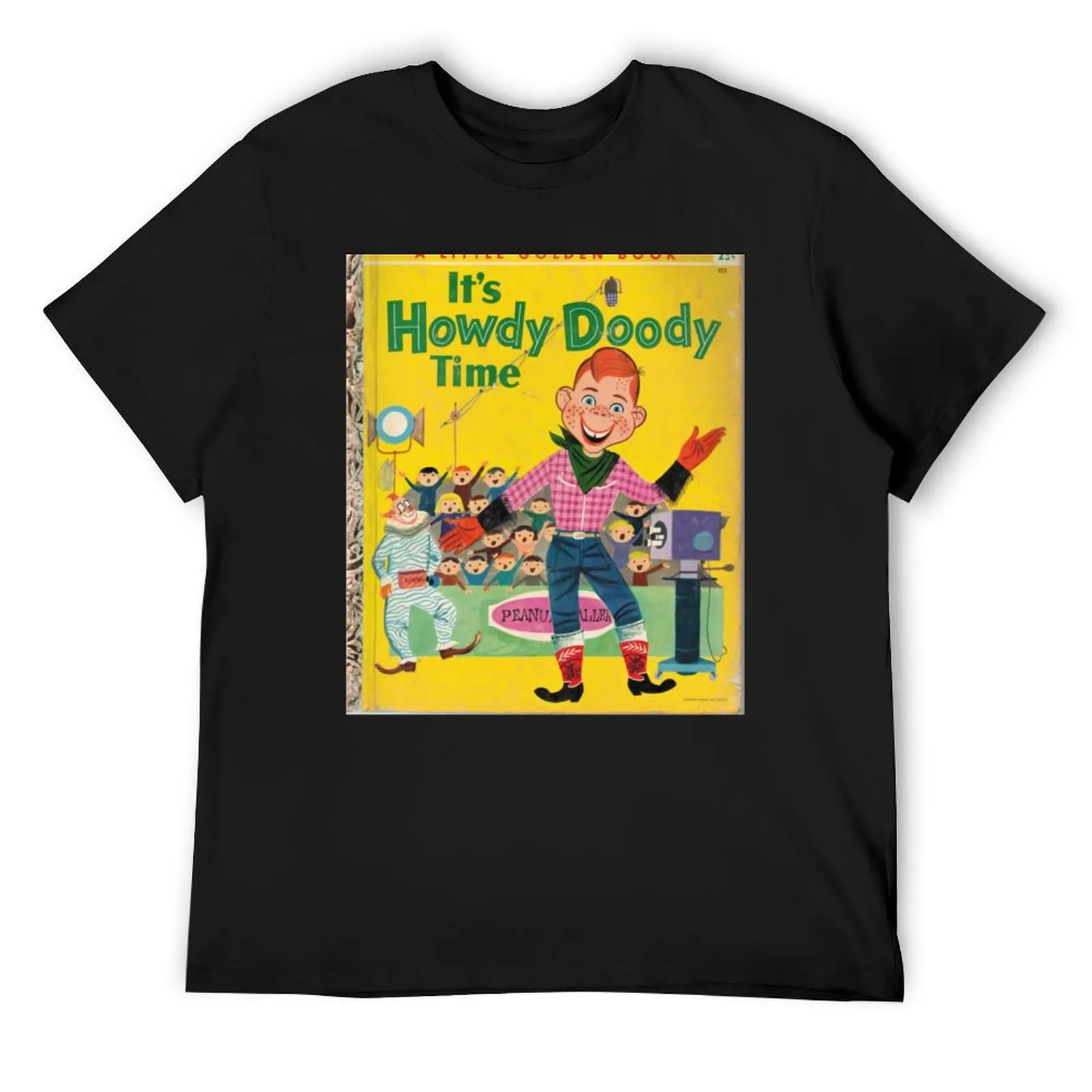 

It s Howdy Doody Time Gifts For Fans, For Men and Women, Gift Valentine's Day T-Shirt