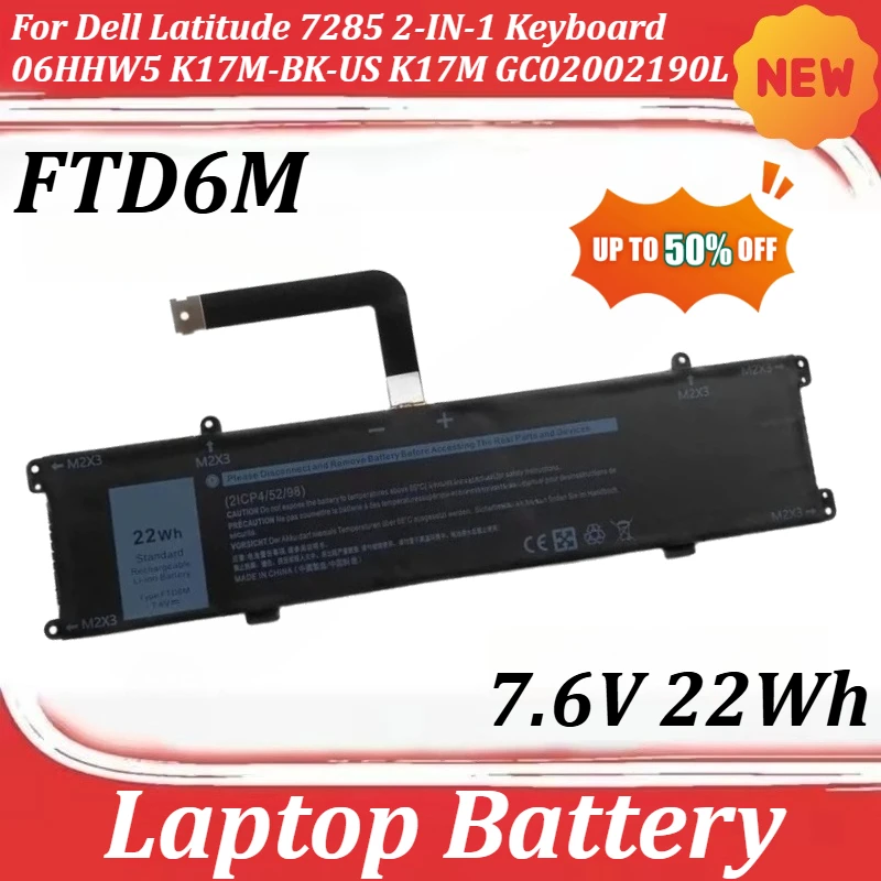 

Аккумулятор для ноутбука FTD6M 7.6V 22Wh для Dell Latitude 7285 2-IN-1 Keyboard 06HHW5 K17M-BK-US K17M GC02002190L
