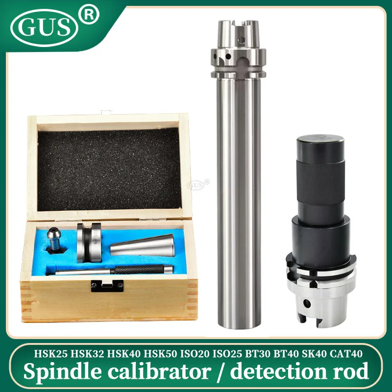 

GUS BT30 BT40 HSK25/32/40/50 ISO20/25 SK40 CAT40 alignment tools combination Modular holder D20 Test Rod ATC Spindle Calibrator
