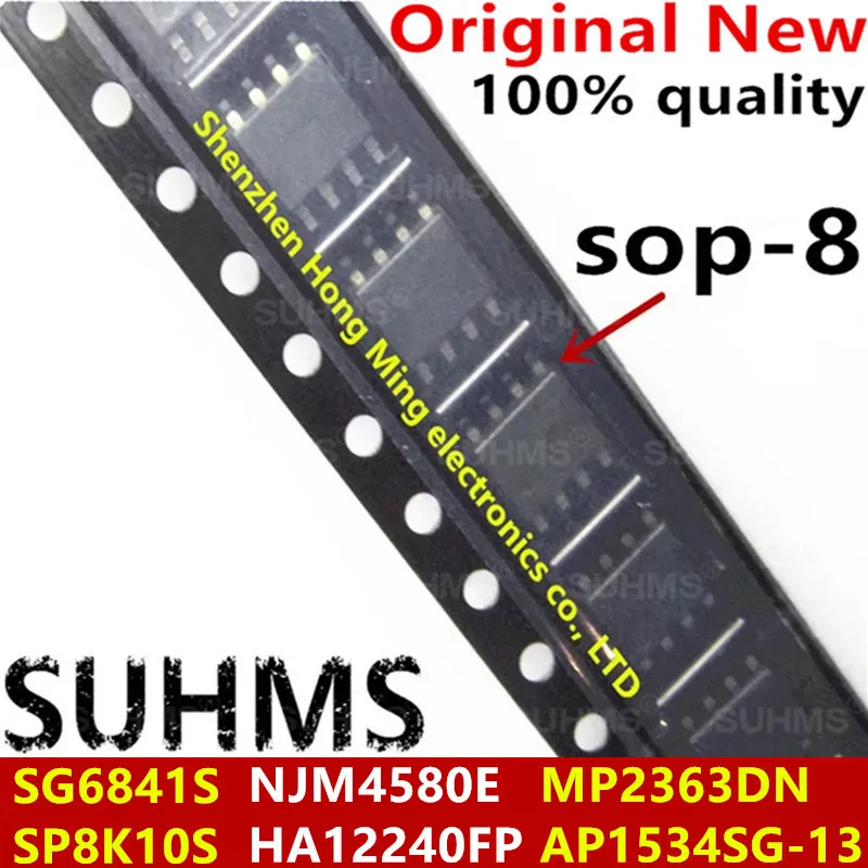 (10piece) 100% New SG6841S MP2363DN SP8K10 SP8K10S NJM4580E 4580 A2240 HA12240FP AP1534 AP1534SG-13 sop-8 Chip