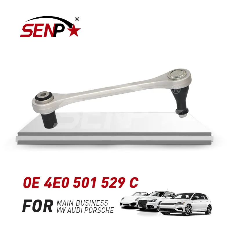 SenPei High Quality Rear Control Arm 4E0501529C For A8 2004-2007 Suspension Spare Parts