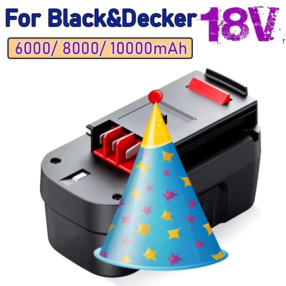 

18V Power Tool Battery 6.0Ah 8.0Ah 10Ah For Black&Decker A18 A1718 A18NH HPB18 HPB18-OPE FS1800CS FS1800D FS1800D-2 FS1800ID