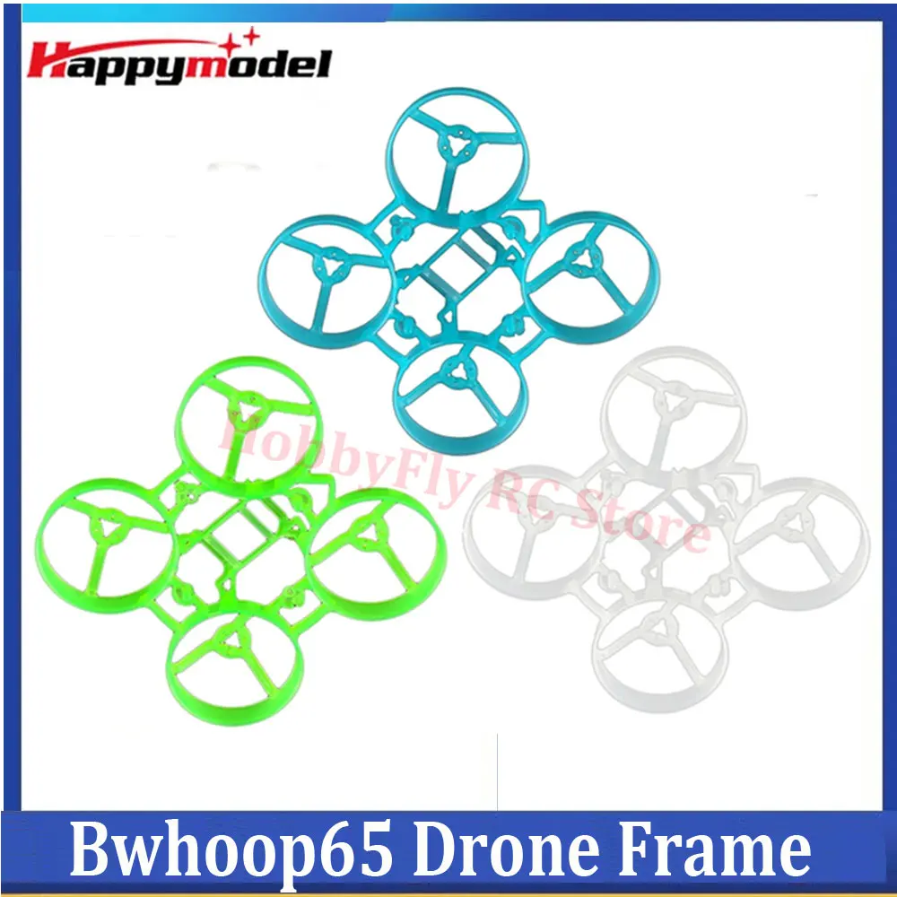 

HappyModel Bwhoop65 3.1g Mobula6 65mm Tiny Whoop Drone Quadcopter FPV Frame KIT RC FPV Brushless Racing Freestyle DIY Parts