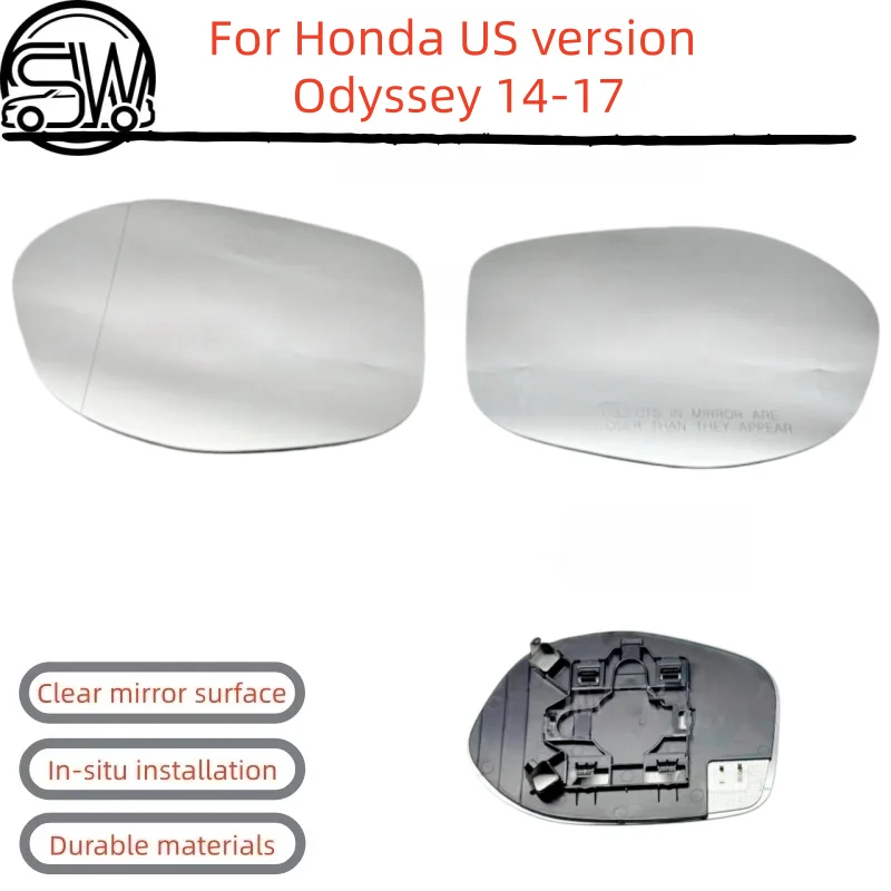 For Honda US version Odyssey (14-17 models) rearview mirror, side mirror, reflective mirror glass, heating function.