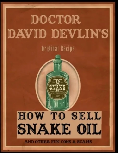 

How To Sell Snake Oil by David Devlin (Instant Download)
