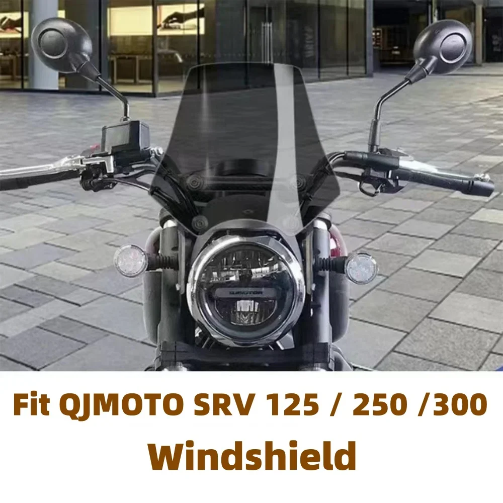 New For QJMOTO SRV300 Accessories Windshield Sports Windscreen Wind Deflector Fit QJMOTO SRV300 SRV125 SRV250 SRV 125 / 250 /300