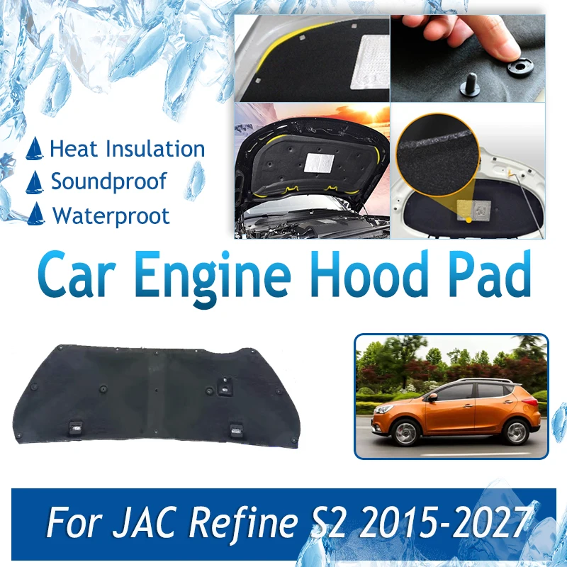 Car Engine Hood Cover For JAC Refine S2 JS2 Sei 2 T40 2015-2027 Soundproof Engine Sound Insulation Heat Shields Auto Accessories