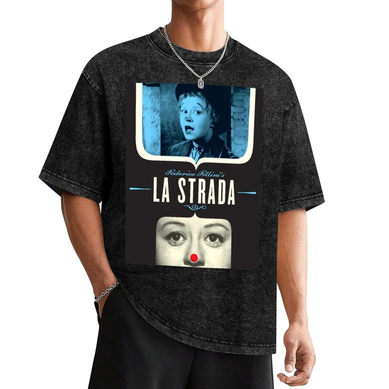 La Strada - Movie Poster T-Shirt vintage anime stuff mens graphic t-shirts hip hop