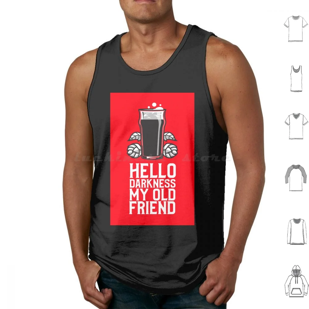 Hola oscuridad mi viejo amigo camisetas sin mangas estampado algodón Stout cerveza Irlanda irlandés Hola oscuridad mi viejo amigo pinta Beergeek