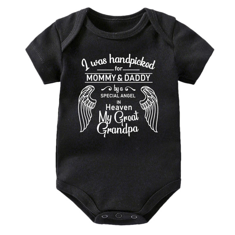 I Was Handpicked For Mommy & Daddy By A Special Angel in Heaven My Great Grandpa Baby Bodysuit Cotton Newborn Rompers Clothes