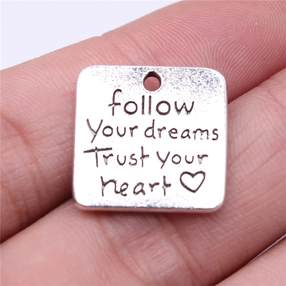 

50pcs Charms Wholesale 19x19mm Follow Your Dreams Trust Your Heart Charms Antique Silver Color For Jewelry Making DIY