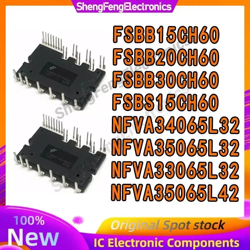 

100% NEW FSBB15CH60 FSBB20CH60 FSBB30CH60 FSBS15CH60 FPAB20BH60B FPAB20CH60B NFVA33065L32 NFVA35065L42 NFVA34065L32 NFVA35065L32