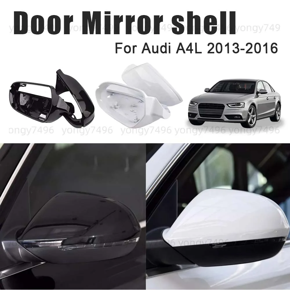 

Protective Cover Door Mirror Shell For Audi A4L 2013 2014 2015 2016 Car Rearview Accessories Black White Replace Decoration