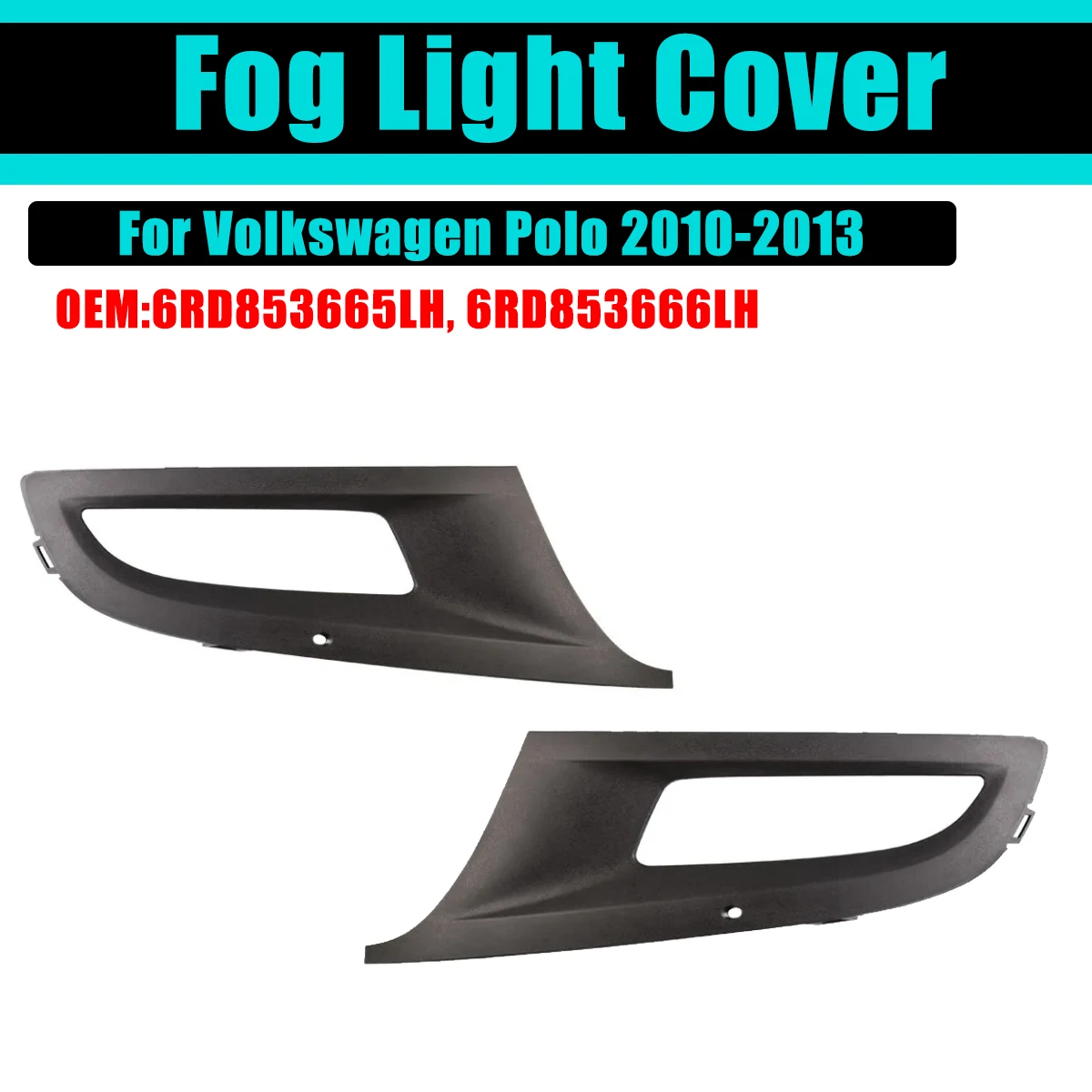 

Fog Light Bezel Cover For VW Volkswagen Polo 2010-2013 2011 2012 2pc Cap Trim Lower Fog Lamp Car Front Bumper Grille Accessories