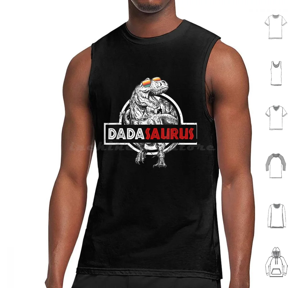 Dadasaurus Fathers Day Gifts T Rex Daddy Saurus Tank Tops Print Cotton Daddysaurus Rex Funny Funny Fathers Day For Dad