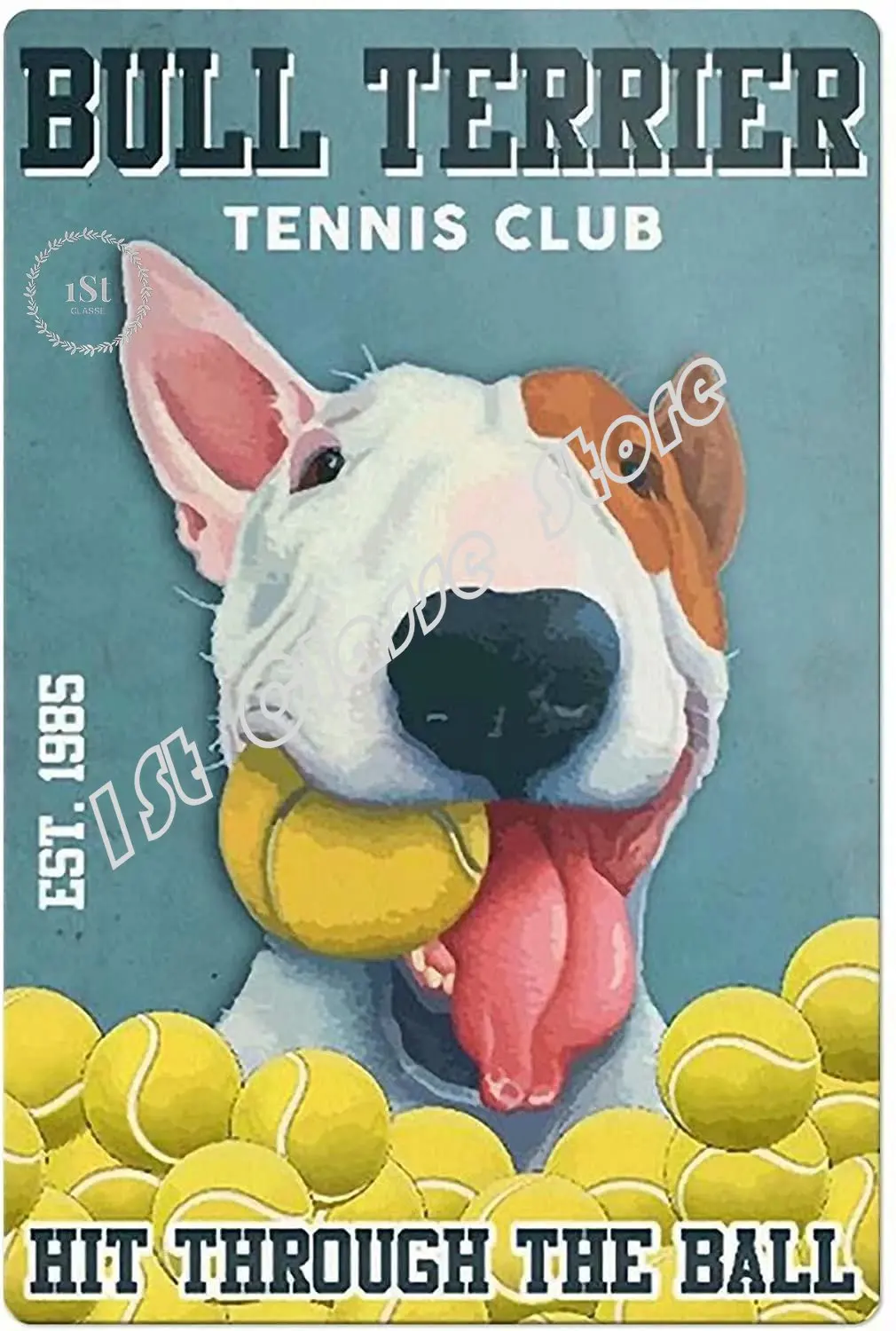 

Dog Metal Tin Sign Bull Terrier Tennis Club Hit Through The Ball Metal Poster Club Living Room Bathroom Home Art Wall Decoration