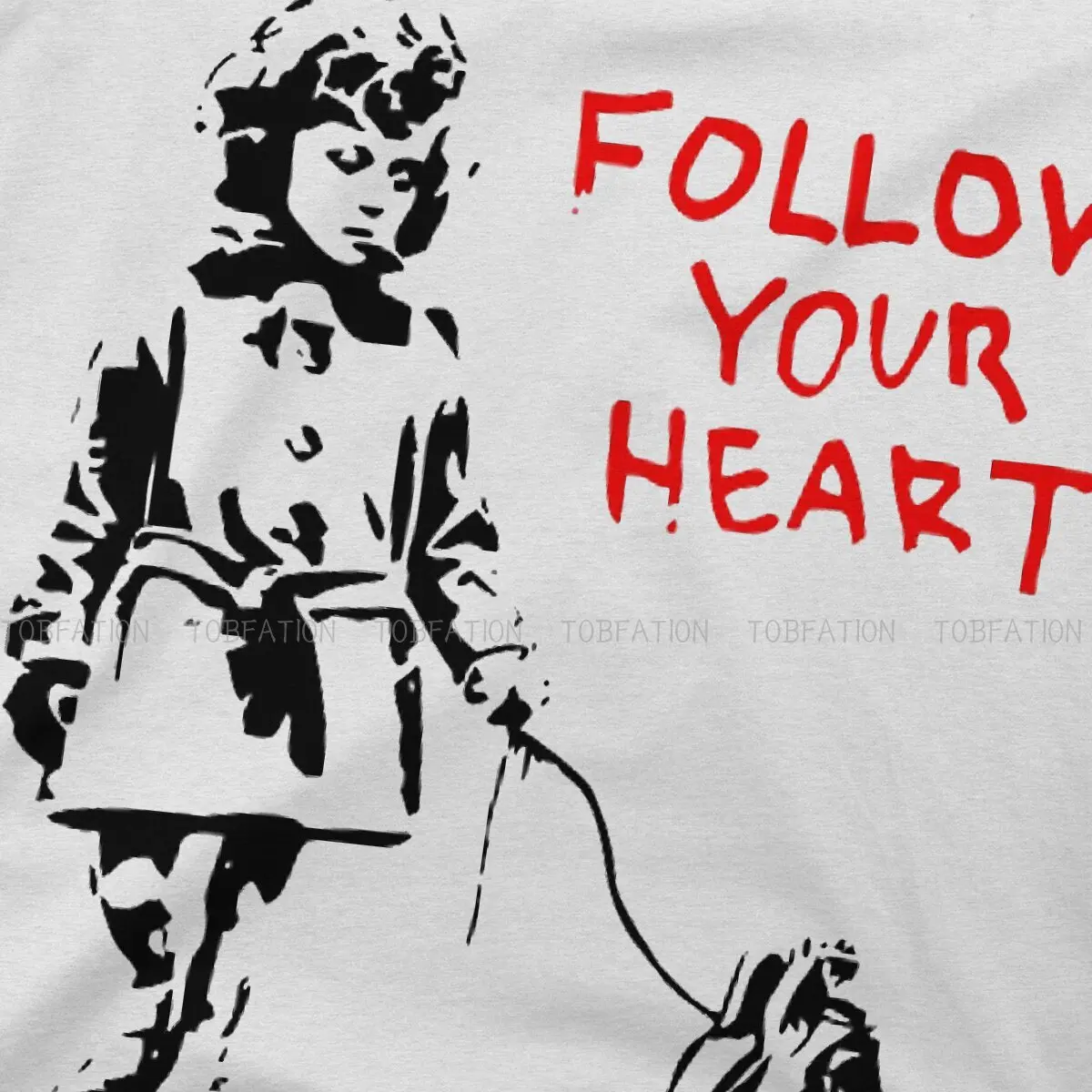 Follow Your Heart  Newest TShirts Banksy Graffiti Street Artist Men Graphic Fabric Tops T Shirt Round Neck