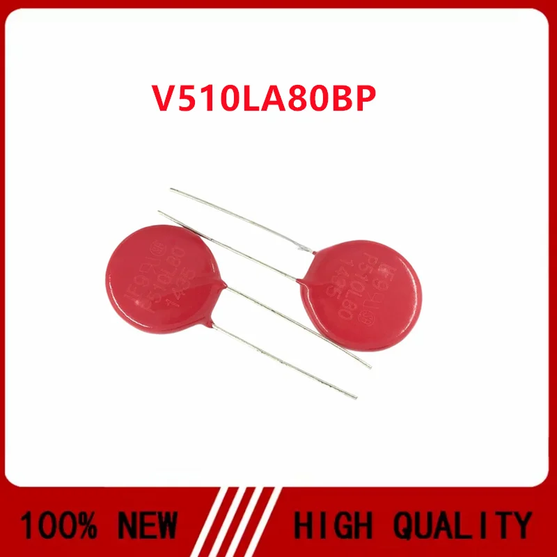 V510LA80BP P510L80 Varistor 510V 6500A 500pF Diameter 20MM Original
