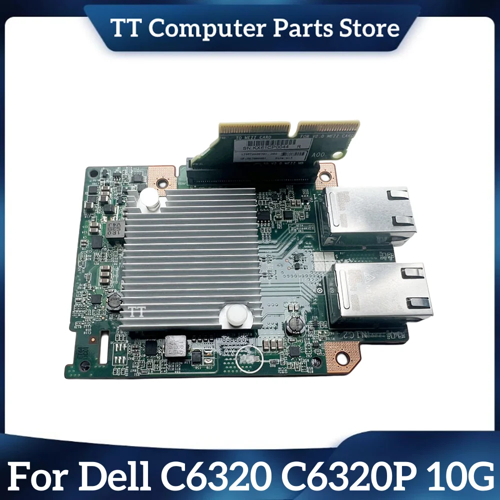 

TT FOR Dell C6320 C6320P 10G dual port MEZZ card mezzanine Ethernet card 0J2CD0 Fast Ship