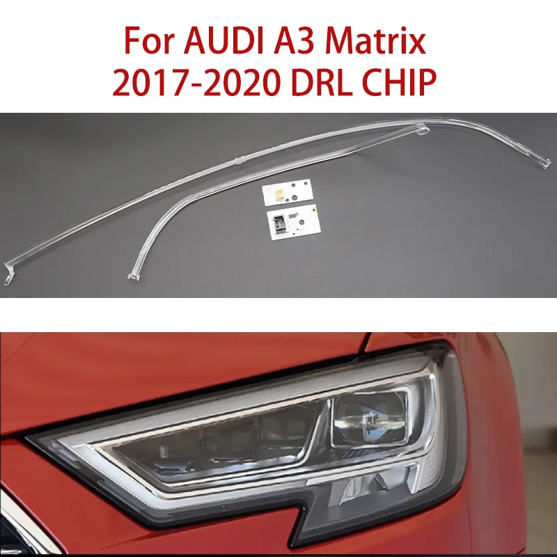 Car DRL CHIP Light Guide Strip Angel Eye Light Guide Tube Ballast Chip Module Parts White light For AUDI A3 2017-2020 Matrix