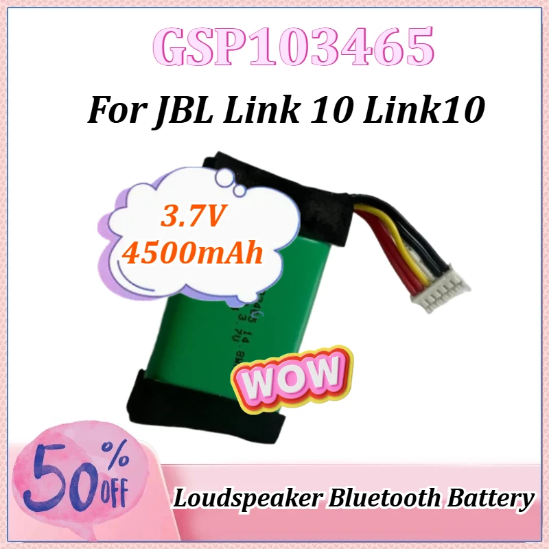 

3.7V 4500mAh GSP103465 Speaker Battery For JBL Link 10 Link10 Loudspeaker Bluetooth Battery Rechargeable Batteries