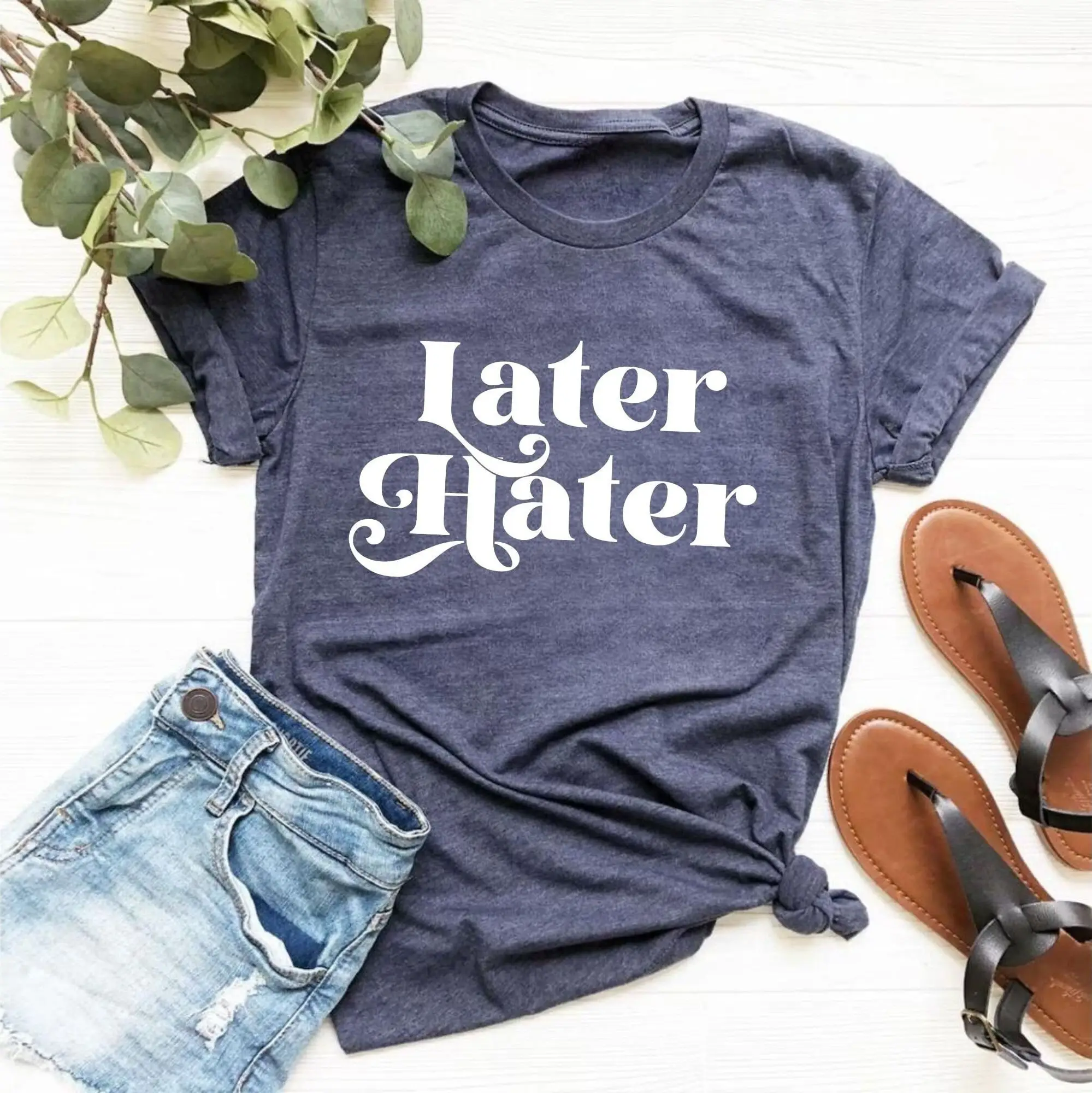 Later Hater T shirt Season wear Evening wears Quality Party Trendy Beach Street