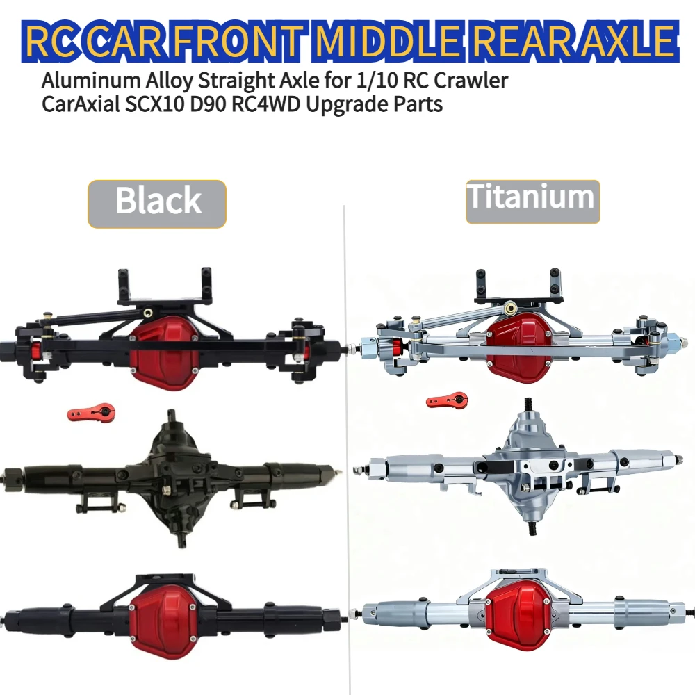 RC Crawler Aluminum Straight Axle Upgrade – Front Middle Rear Axle for 1/10 SCX10 D90 RC4WD