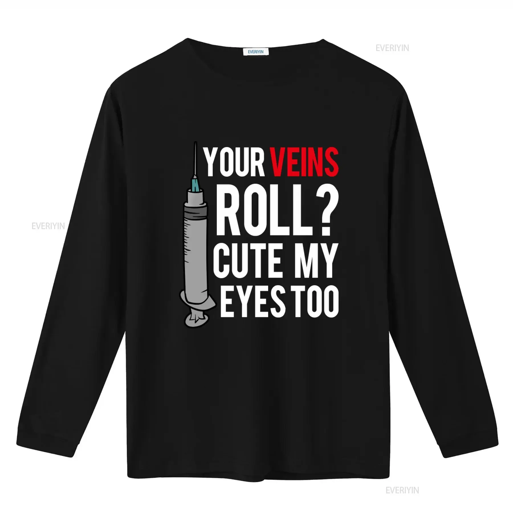 Phlebotomist Nurse T Shirt Phleb Tech Phlebotomy Graduation Your Veins Roll Cute My Eyes Too vintage Washed homme