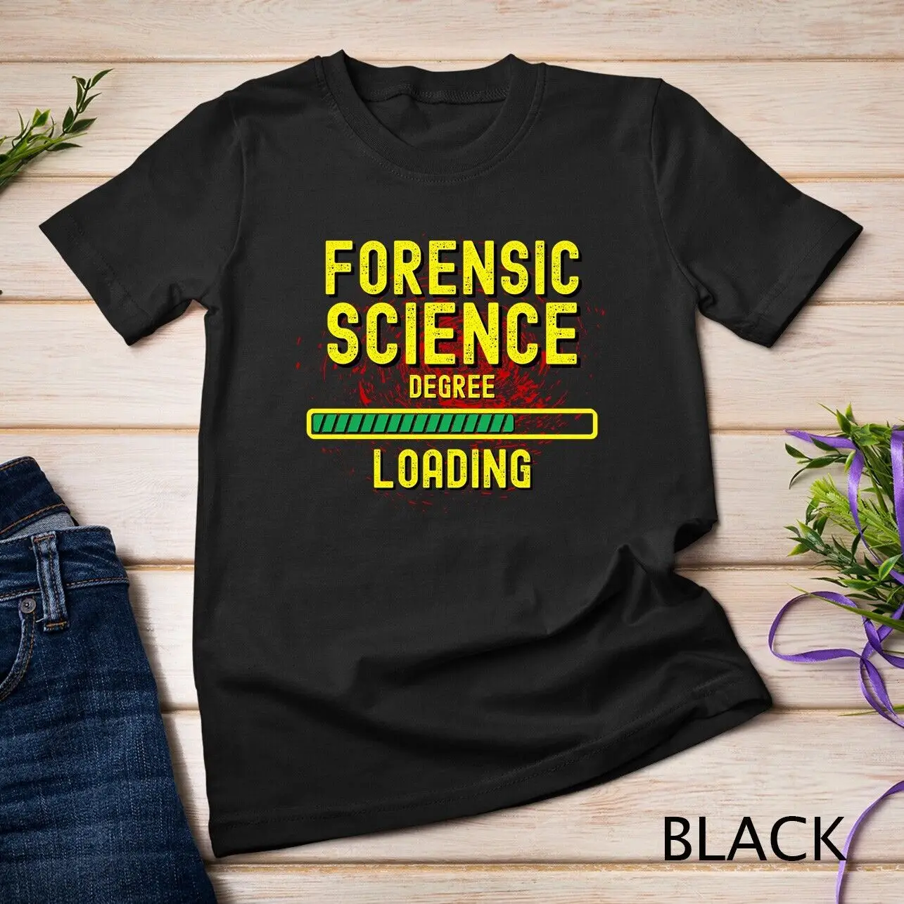 Forensic Science Shirts Forensic Science Degree Loading Unisex T-shirt