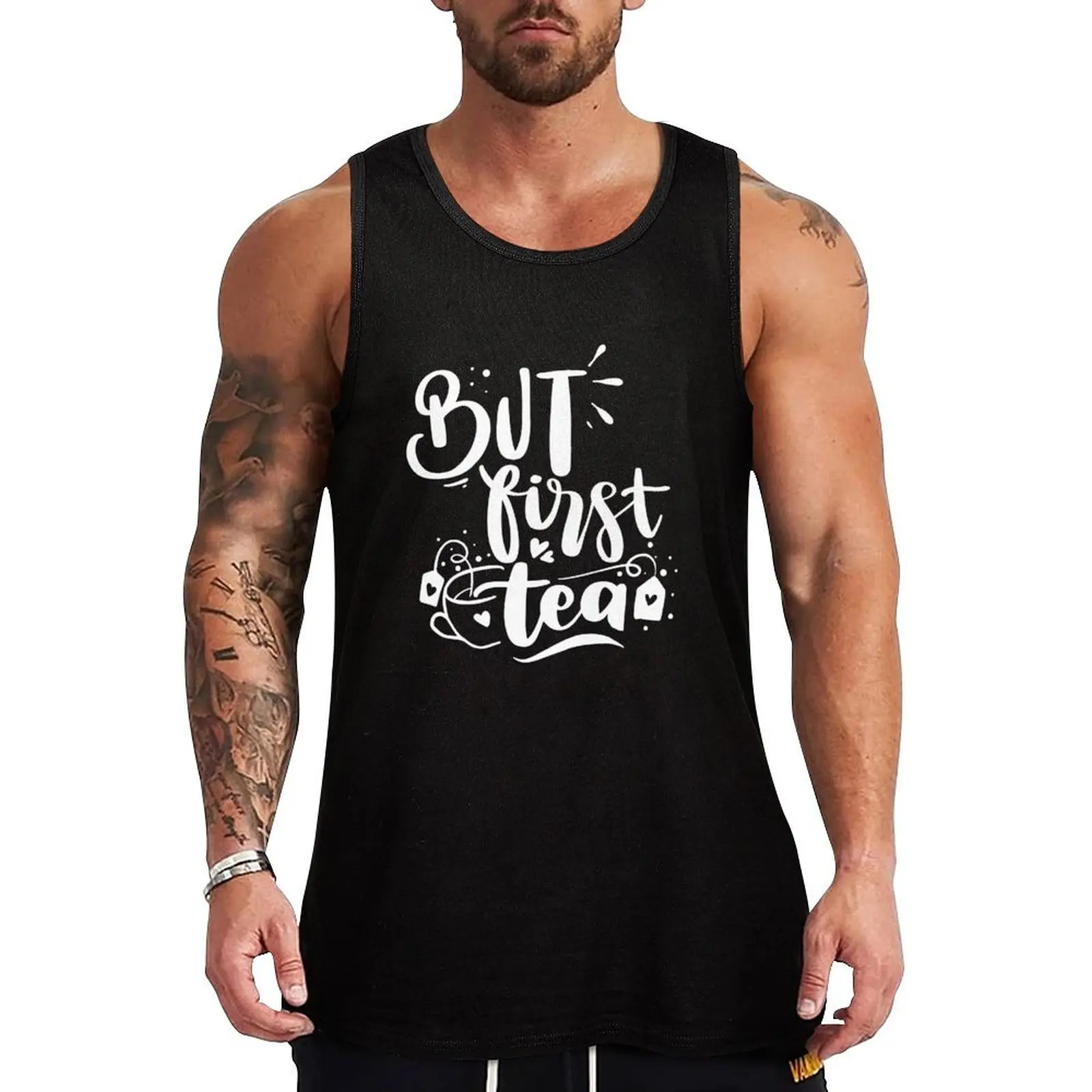 

But First Tea White Lettering Tank Top Men's gym clothing tops singlet for men sleeveless gym shirt man fitness