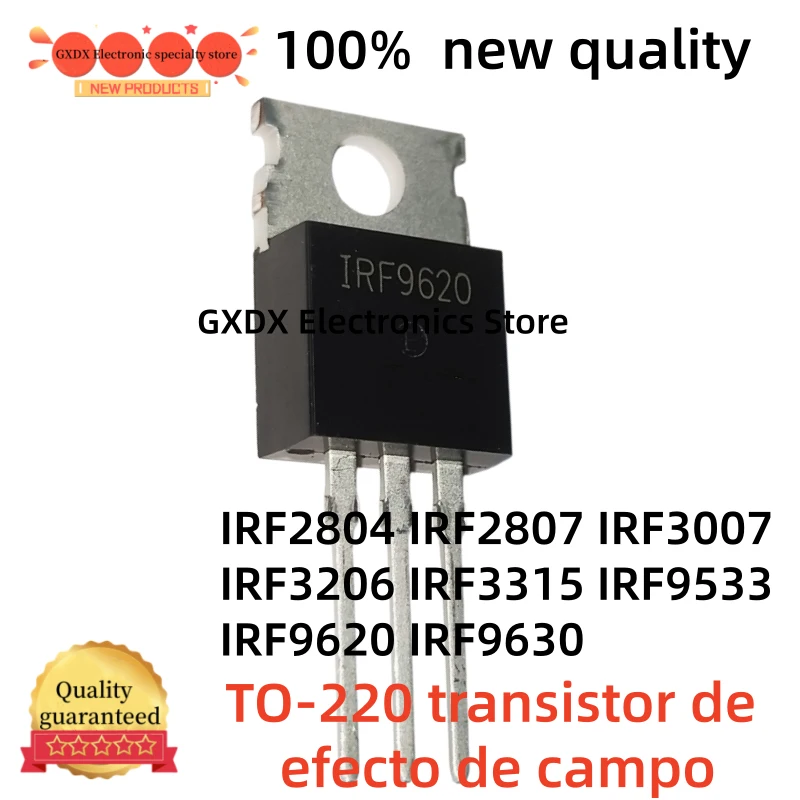 10-20Uds 100% quality IRF2804 IRF2807 IRF3007 IRF3206 IRF3315 IRF9533 IRF9620 IRF9630 TO-220 field effect transistor