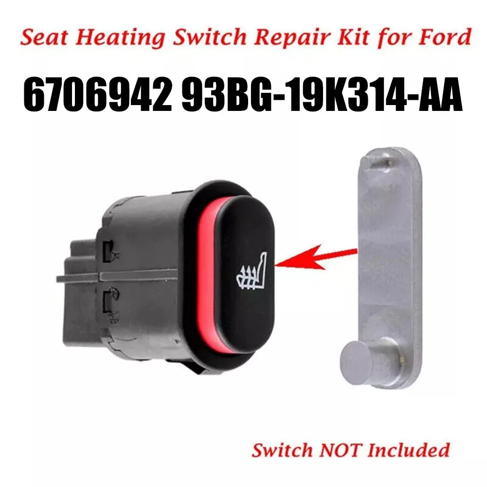 Car Seat Heating Switch Repair Kit For Ford For Fiesta OEM Part Number 6706942 93BG-19K314-AA Direct Replacement Car Accessories