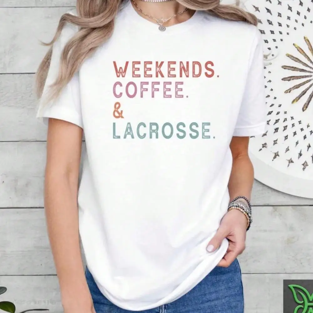 Weekends Coffee Lacrosse Shirt, Lacrosse Mom Shirt, Lacrosse Lover Gifts, Funny Lacrosse Player Tshirt, Game Day Senior Night, Sports