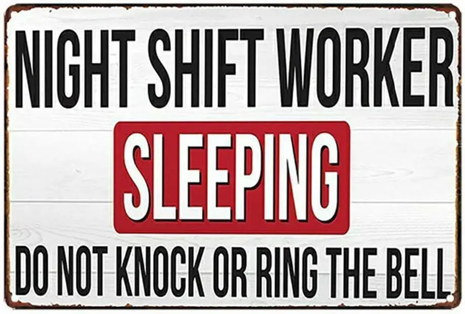 Metal Sign Great Aluminum Tin Sign Night Shift Worker Sleeping Sign 12