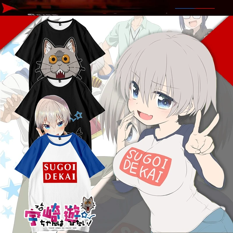 Verão Anime Uzaki-Chan Will Para Sair! Uzaki Hana Cosplay T-Shirt, Unisex, Manga Curta, Engraçado, SUGOI, DEKAI, Camisetas Gráficas
