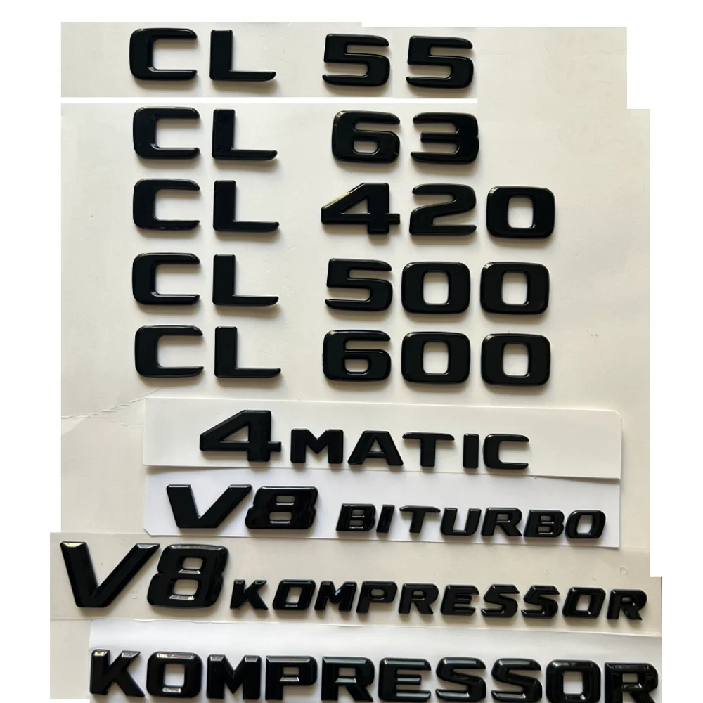 

Gloss Black Letters CL55 CL63 CL65 CL280 CL300 CL350 CL400 CL450 CL500 CL550 CL600 Trunk 4MATIC Emblems Badges