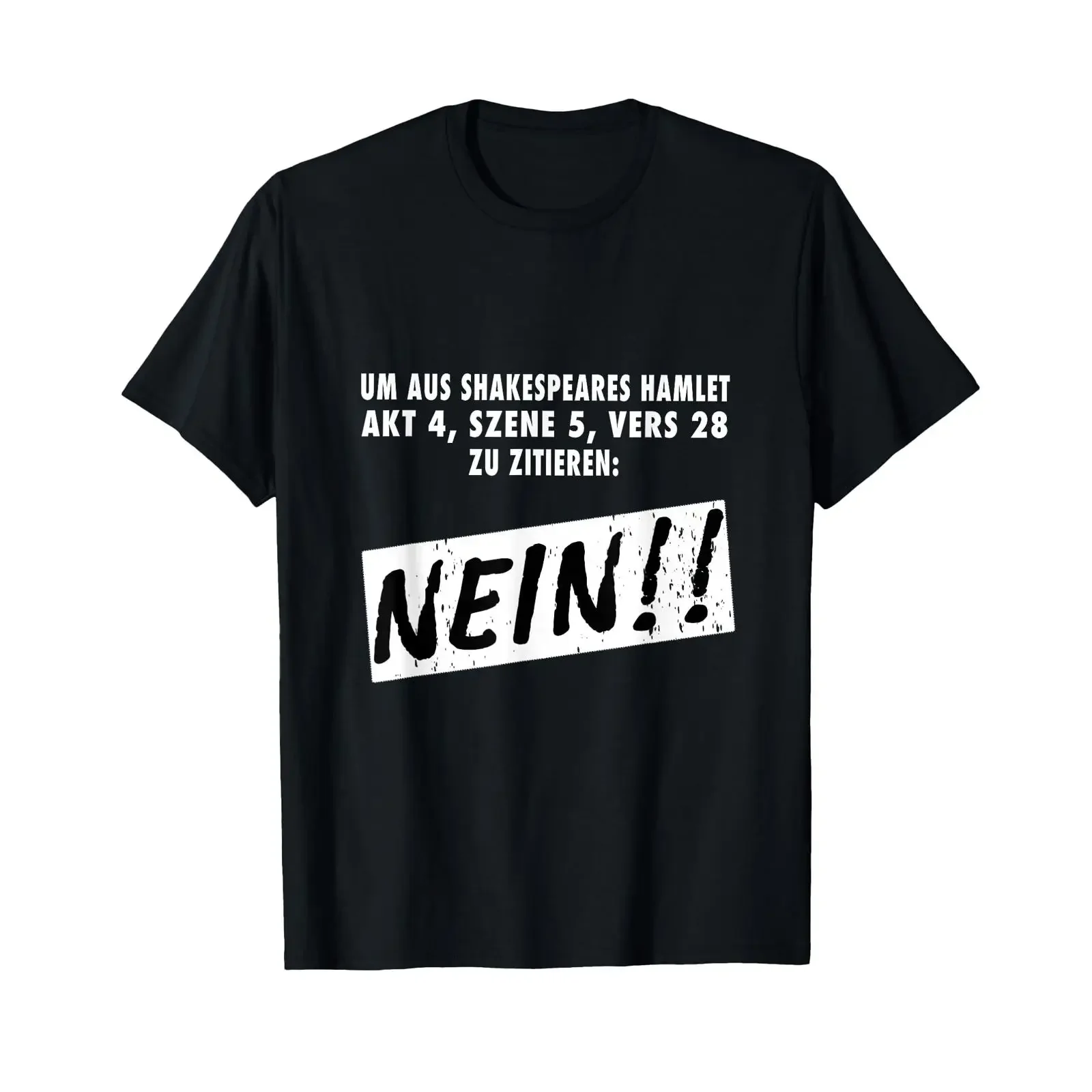 T Shirt with German Text Um aus Shakespeares Hamlet zu Zitieren NEIN Funny Slogan Language vintage Washed streetwear Slightly