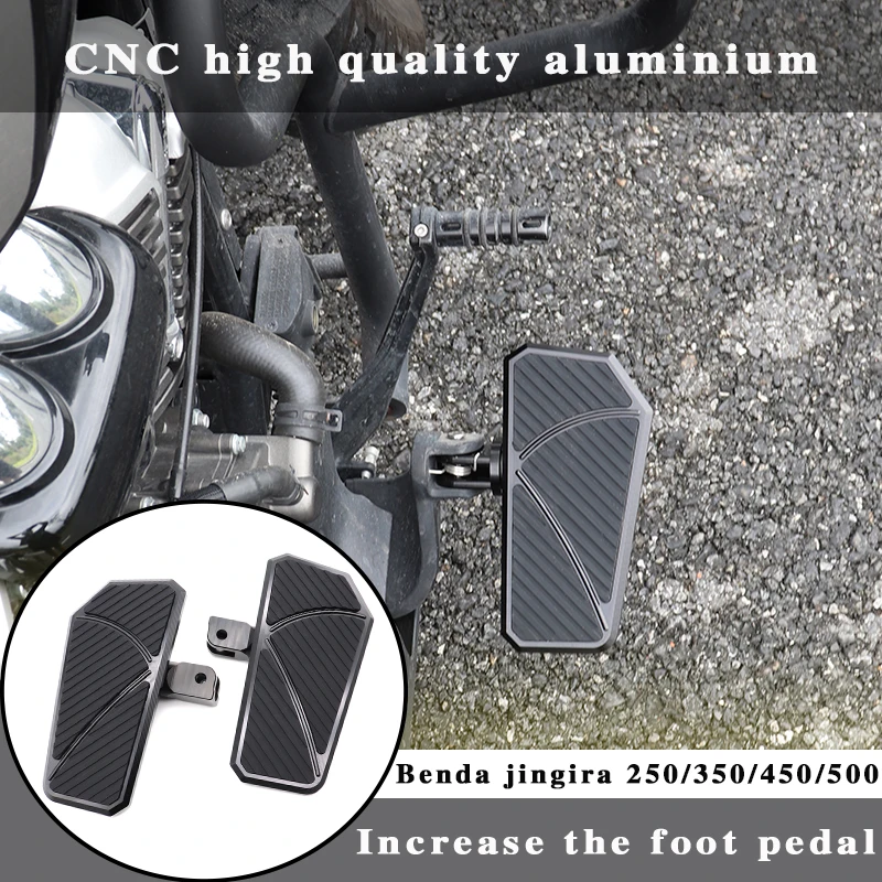 

FOR Benda jingira 250 300 450 500 Motorcycle Front Widened Footrest Pedal Enlarged Footrest Foot Pedals Front and rear pedals