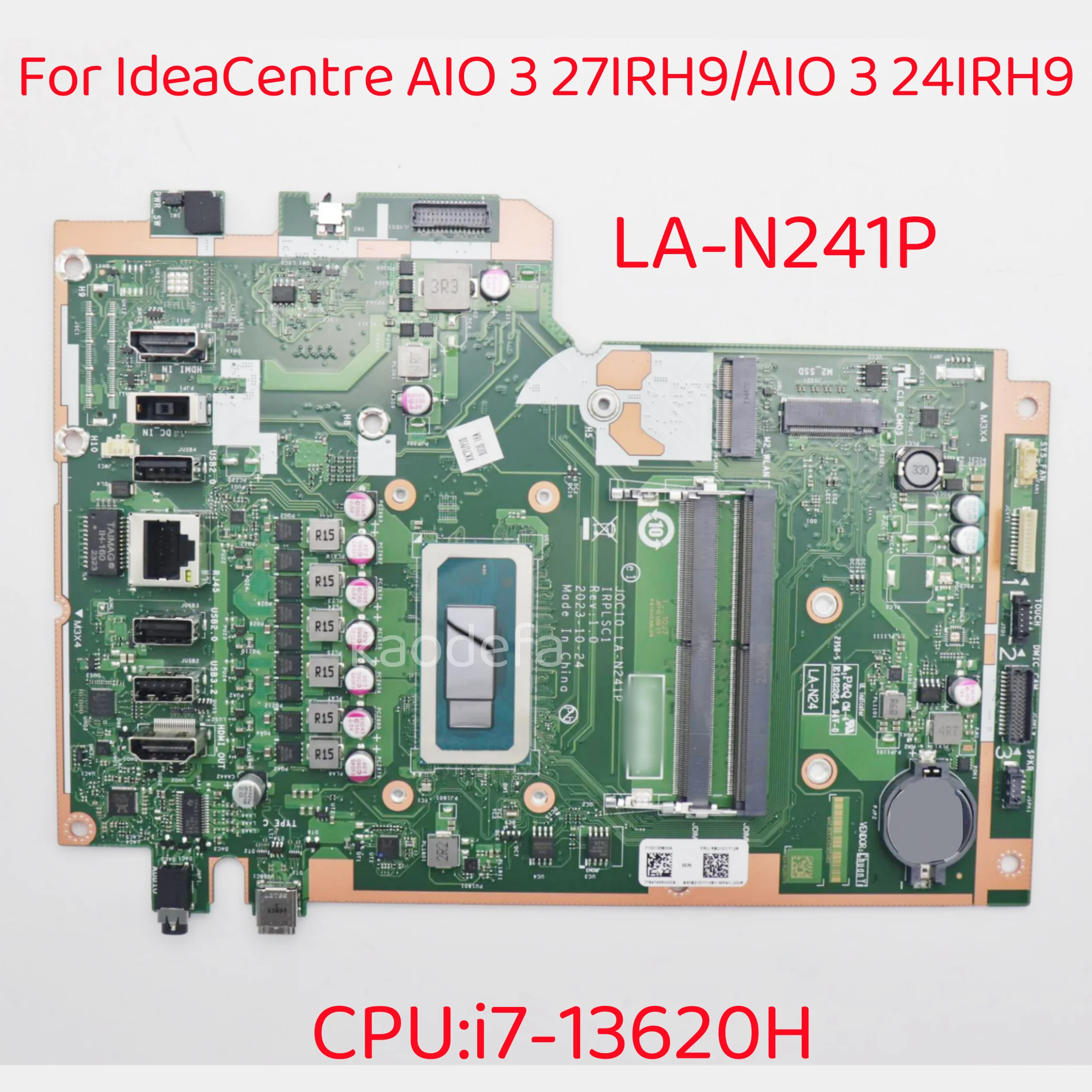 

Материнская плата J0C10 LA-N241P для IdeaCentre AIO 3 27IRH9 и IdeaCentre AIO 3 24IRH9 с процессором: i7-13620H, FRU: 5B21D17126