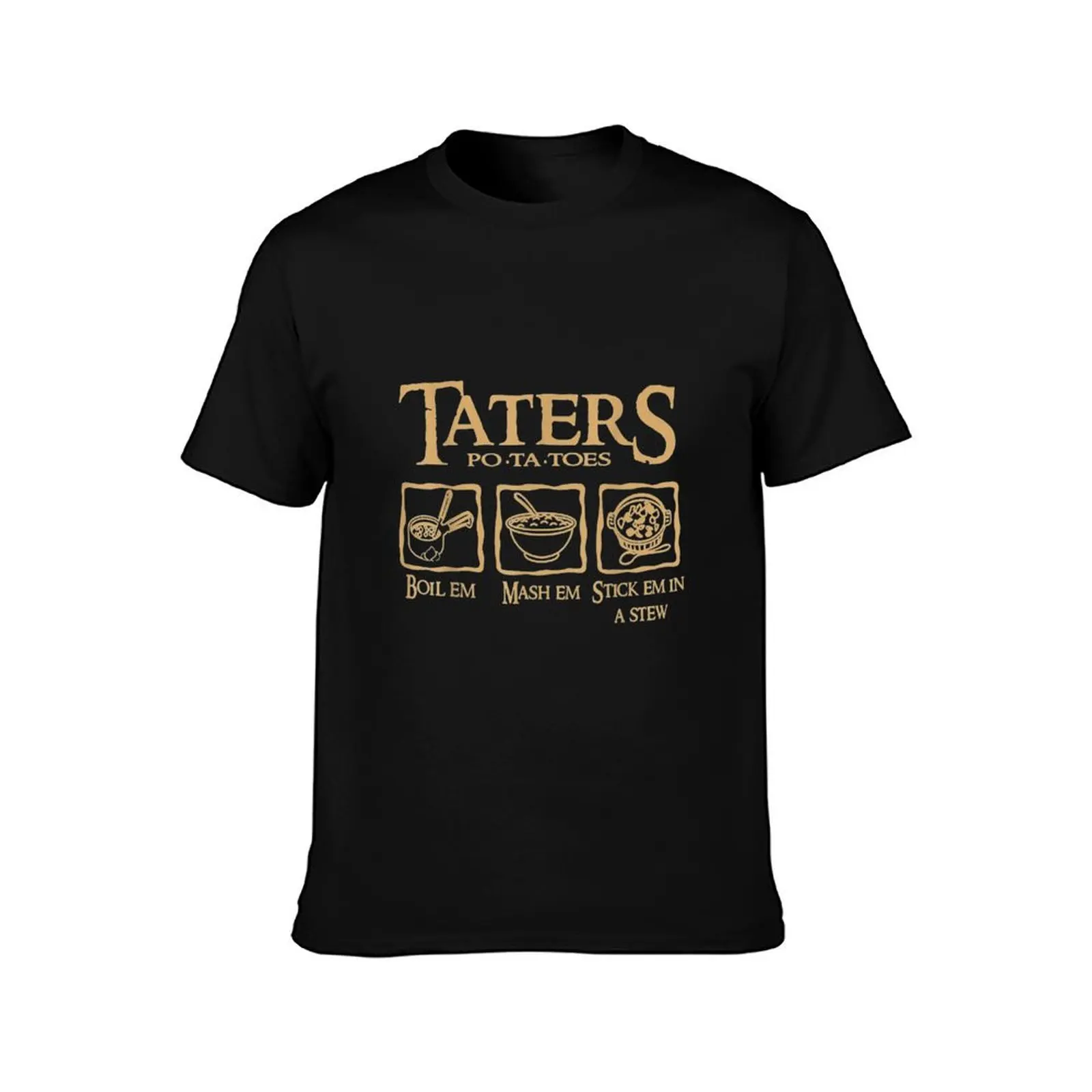 Em Taters Potatoes Recipe Boil Mash Stick Stew T-Shirt Minimalist Graphic Tee Shirt