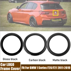 For BMW 1 Series F20/F21 2011-2019 Car Rear Badge Ring Logo Frame Cover Decoration Trim Carbon Fiber / Matte / Gloss Black