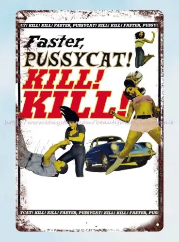 office art Faster Pussycat! Kill! Kill! (1965, USA) Crime film poster tin sign