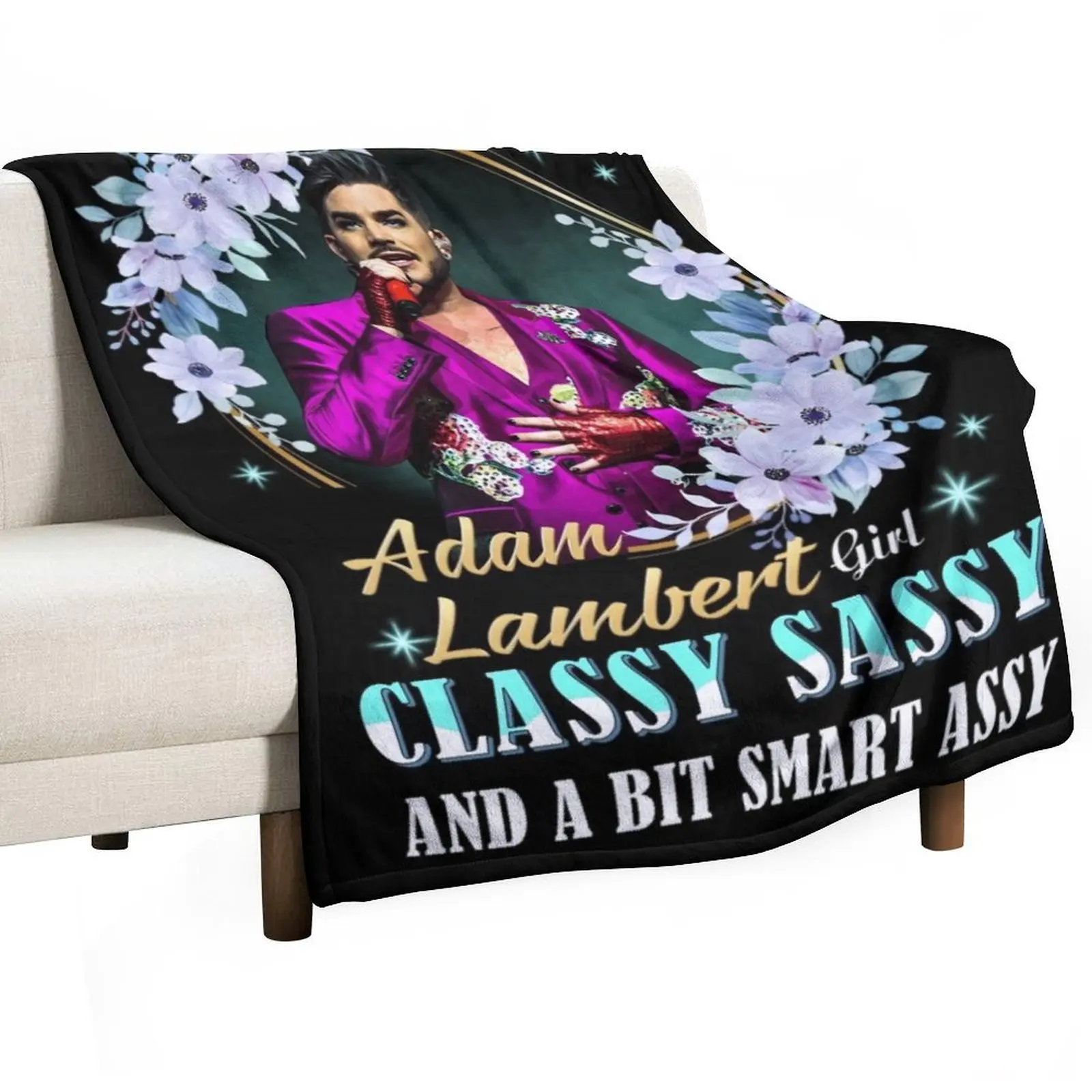ADAM LAMBERT GIRL CLASSY SASSY AND A BIT SMART ASSY Throw Blanket For Sofa Thin Soft Plaid Plush Luxury Brand Blankets