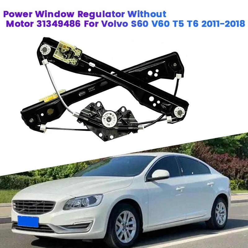 Window Regulator 31349486 For Volvo S60  T5 T6 2011-2018 Window Regulator Without Motor 314407859